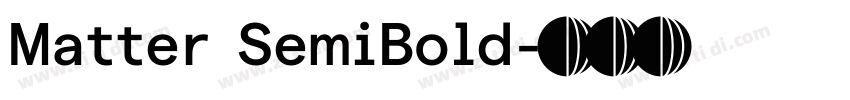 Matter SemiBold字体转换